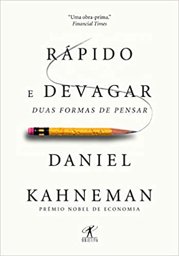 Rápido e devagar - Daniel Kahneman